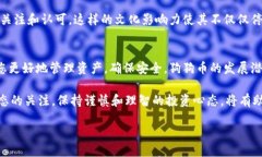 什么是狗狗币钱包？狗狗币（Dogecoin）是一种基于